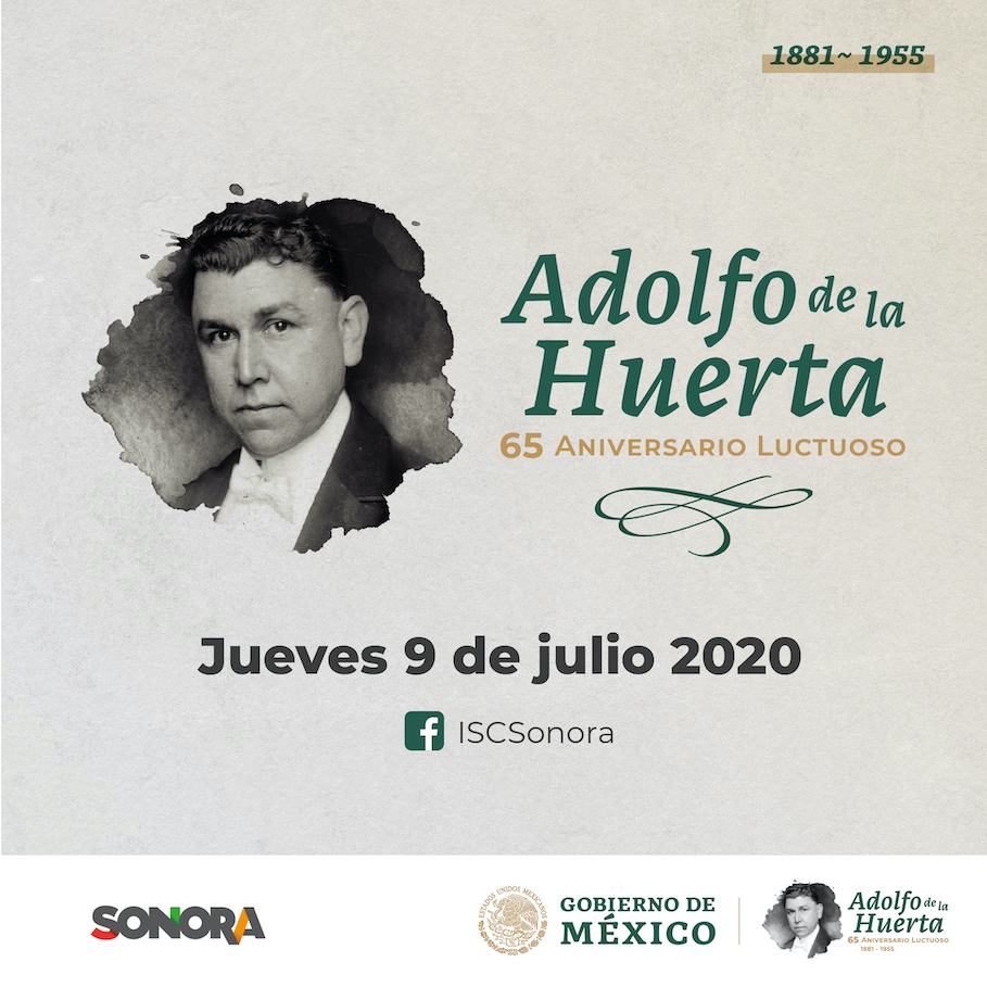 Invita ISC a recordar el legado de Adolfo de la Huerta