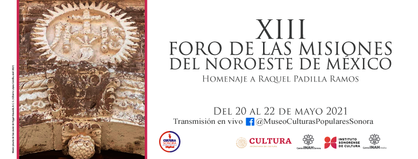 Celebrarán en línea el XIII Foro de las Misiones del Noroeste de México