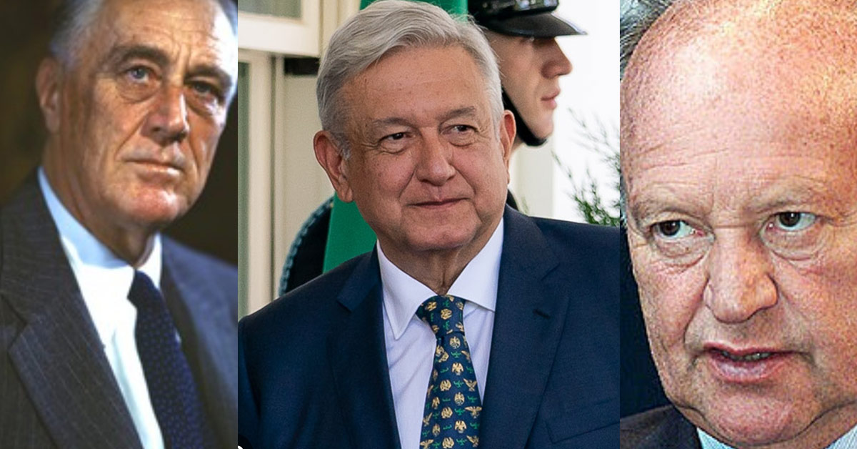 AMLO; tan lejos de Roosevelt y tan cerca de Williamson AMLO; tan lejos de Roosevelt y tan cerca de Williamson