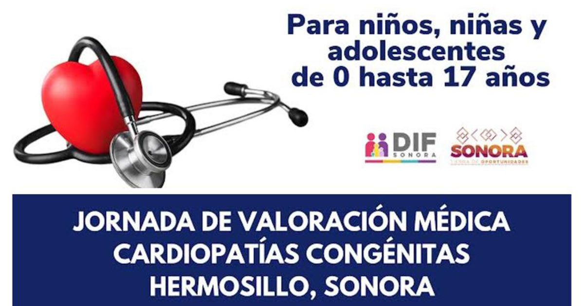 DIF Sonora en colaboración con Bebé Cardio realizarán valoraciones médicas gratuitas para cardiopatías congénitas