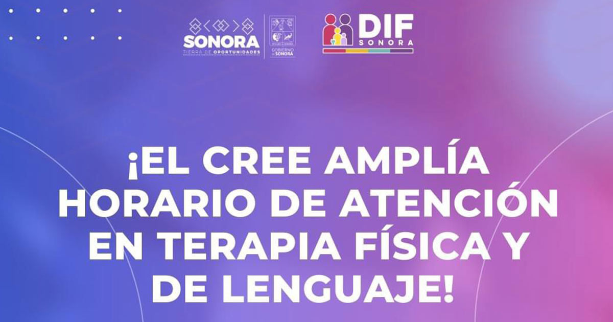 Amplía DIF Sonora horario de atención en CREE Hermosillo  