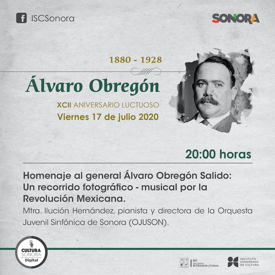 Invita ISC a conmemorar el 92 aniversario luctuoso de Álvaro Obregón Salido