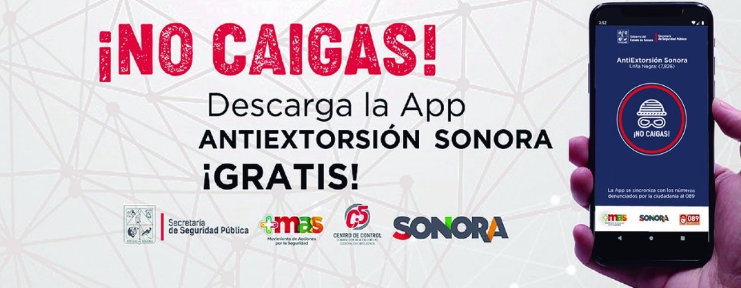 Reitera SSP llamado a la ciudadanía a descargar la aplicación preventiva Antiextorsión Sonora