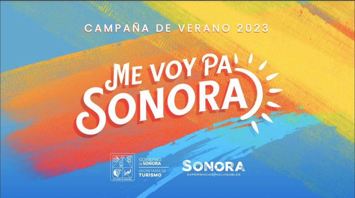 Sonora listo para recibir a los turistas en las próximas vacaciones de verano 2023