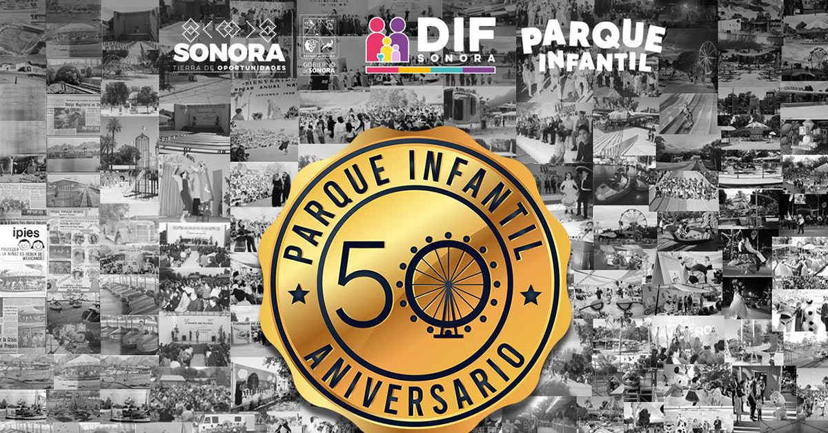 Invita Gobierno de Sonora a celebrar el 50 aniversario del Parque Infantil