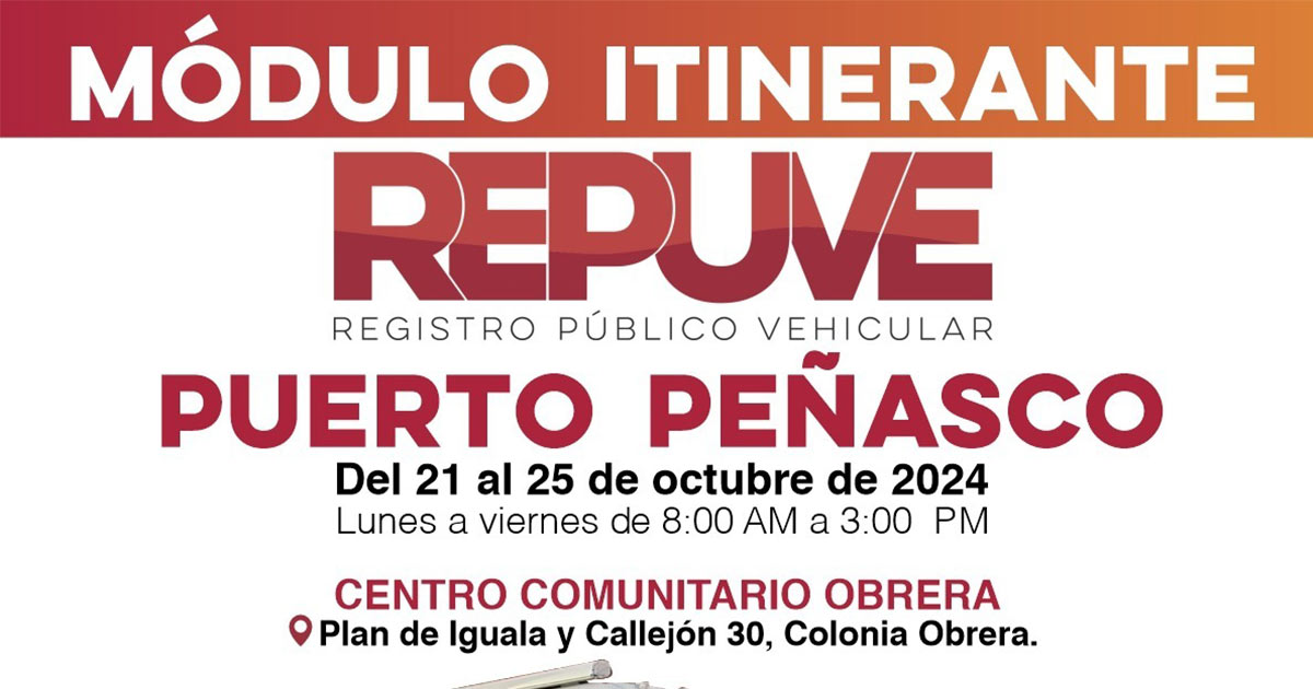 Anuncia Gobierno de Sonora recorrido de módulo itinerante de Repuve por municipios
