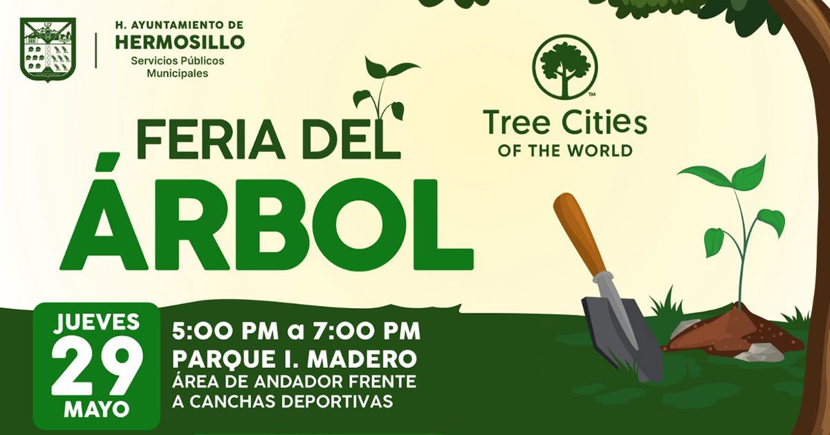 Invita Ayuntamiento de Hermosillo a celebrar la Feria del Árbol con mega donación y pláticas sobre cuidado del agua