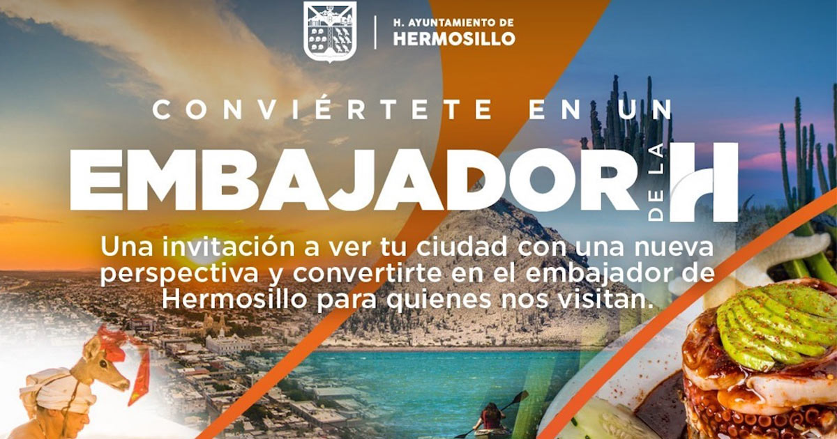 Realizará Ayuntamiento de Hermosillo taller gratuito “Embajadores de La H”