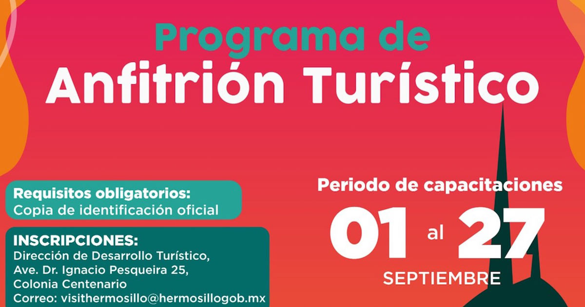 Continúa convocatoria de Anfitrión Turístico de Hermosillo disponible hasta el 31 de agosto