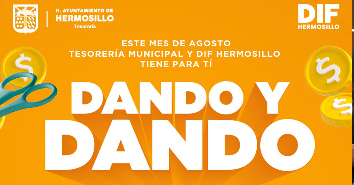 Aprovecha última semana de la campaña de descuentos «Dando y Dando», de Tesorería Municipal Aprovecha última semana de la campaña de descuentos «Dando y Dando», de Tesorería Municipal