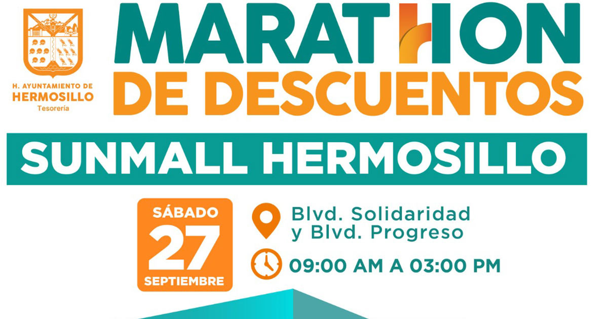 Invita Ayuntamiento de Hermosillo al Maratón de Descuentos este sábado 27