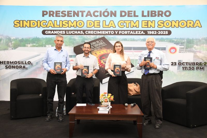La CTM Sonora presenta el libro “Sindicalismo de la2222 CTM en Sonora. Grandes luchas, crecimiento y fortaleza (1982–2025)”